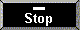 Stop Button