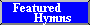 Featured Hymns